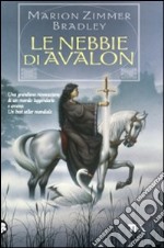 Le Nebbie di Avalon libro