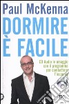 Dormire è facile. Con CD Audio libro