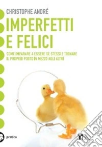 Imperfetti e felici