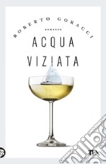 Acqua viziata libro