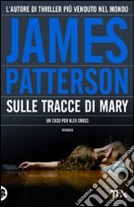 Sulle tracce di Mary libro