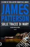 Sulle tracce di Mary libro