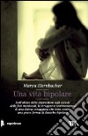 Una vita bipolare libro