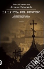 La Lancia del destino libro