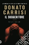 Il Suggeritore libro di Carrisi Donato