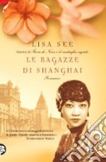 Le Ragazze di Shanghai libro