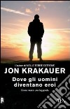 Dove gli uomini diventano eroi libro