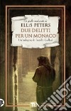 Due delitti per un monaco. Le indagini di fratello Cadfael. Vol. 5 libro