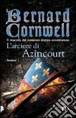 L'arciere di Azincourt libro