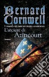 L'arciere di Azincourt libro