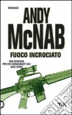 Fuoco incrociato libro