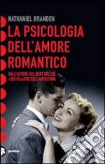 La psicologia dell'amore romantico libro