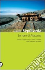 Le rose di Atacama libro