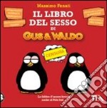 Il libro del sesso di Gus & Waldo libro