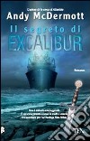 Il segreto di Excalibur libro
