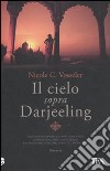 Il cielo sopra Darjeeling libro