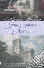 Jane e i fantasmi di Netley. Le indagini di Jane Austen libro