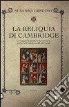 La reliquia di Cambridge libro