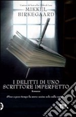 I delitti di uno scrittore imperfetto libro