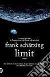 Limit libro di Schätzing Frank