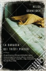 La baracca dei tristi piaceri