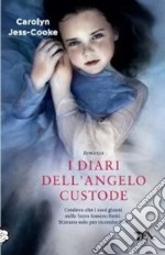 I diari dell'angelo custode libro