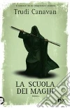 La scuola dei maghi libro di Canavan Trudi