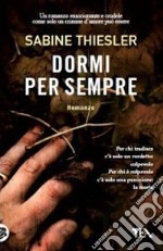 Dormi per sempre libro