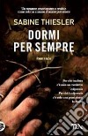 Dormi per sempre libro