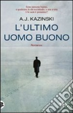 L'ultimo uomo buono