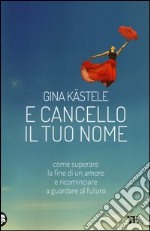 E cancello il tuo nome libro