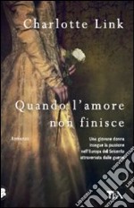 Quando l'amore non finisce libro