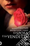 La sposa e la vendetta libro di Carey Jacqueline