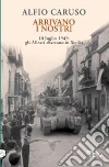 Arrivano i nostri libro di Caruso Alfio