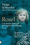 Rosel e la strana famiglia del signor Kreutzberg libro di Schneider Helga