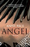 Angel libro di Rice Anne