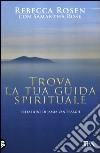 Trova la tua guida spirituale libro