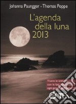 L'agenda della luna 2013 libro