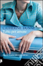 Tutto per amore libro