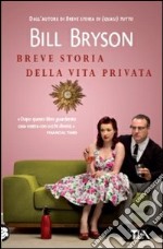 Breve storia della vita privata libro