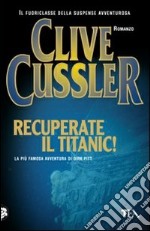 Recuperate il Titanic! libro