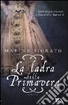 La ladra della primavera libro