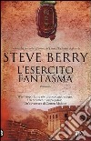 L'esercito fantasma libro