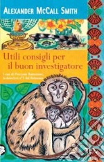 Utili consigli per il buon investigatore libro