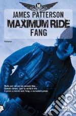 Fang. Maximum ride libro