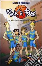 Una squadra vera. Pick & Roll. Vol. 4 libro