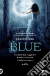 Blue. La trilogia delle gemme. Vol. 2 libro di Gier Kerstin