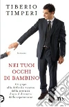 Nei tuoi occhi di bambino libro