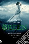 Green. La trilogia delle gemme libro di Gier Kerstin