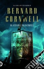 Il cuore di Derfel. Excalibur libro